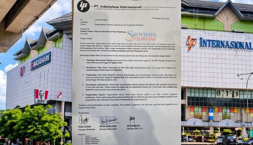 BREAKING NEWS: International Plaza Palembang Resmi Tutup Mulai 1 Agustus 2026, Mal Tertua Ini Akhiri Perjalanan Setelah Puluhan Tahun Beroprasi BREAKING NEWS: International Plaza Palembang Resmi Tutup Mulai 1 Agustus 2026, Mal Tertua Ini Akhiri Perjalanan Setelah Puluhan Tahun Beroprasi. (Foto: DOK/SRIWIJAYATERKINI.CO)
